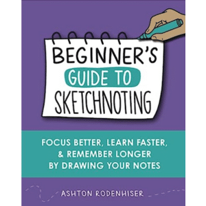 BeginnersGuidetoSketchnoting Beginner's Guide to Sketchnoting Cover Image